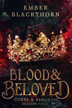 Blood &amp; Beloved - Curse &amp; Kingdom, #4