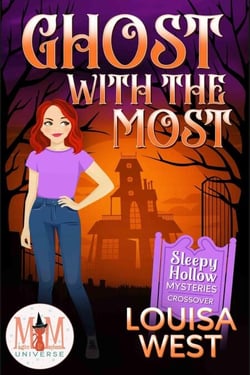 Ghost With the Most: Magic and Mayhem Universe - Sleepy Hollow Mysteries, #0.5