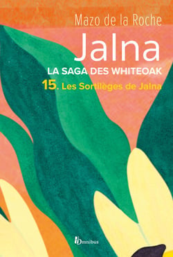 La saga des Jalna - tome 15 Les sortilèges de Jalna - La saga des Jalna