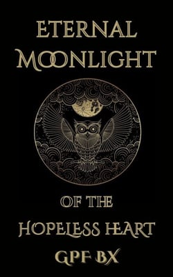 Eternal Moonlight of the Hopeless Heart