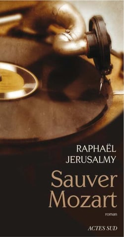 Sauver Mozart - Le Journal d'Otto J. Steiner