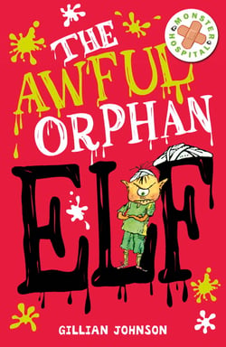 The Awful Orphan Elf - Book 4