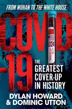 COVID-19 - The Greatest Cover-Up in History—From Wuhan to the White House