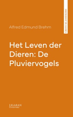 Het Leven der Dieren: De Pluviervogels