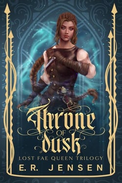 Throne of Dusk - Lost Fae Queen Trilogy, #1