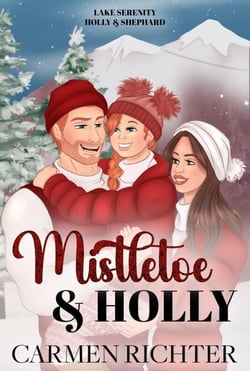 Mistletoe &amp; Holly - Lake Serenity, #1