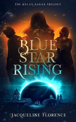 Blue Star Rising - The Kelan Sagas, #1