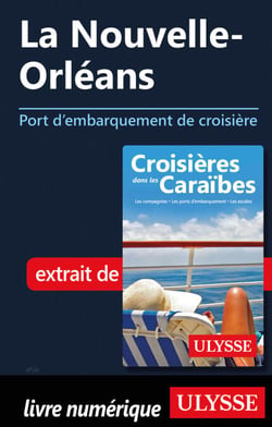 La Nouvelle-Orléans - Port d'embarquement de croisière
