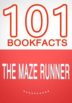 The Maze Runner - 101 Amazing Facts You Didn't Know - 101BookFacts.com