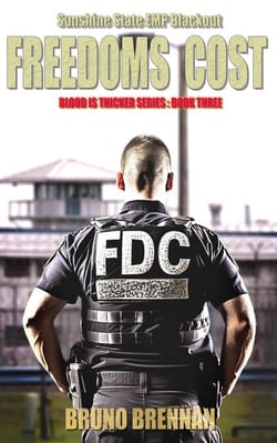 Freedoms Cost: Sunshine State EMP Blackout - Blood is Thicker Series, #3