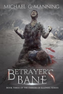 Betrayer's Bane - Embers of Illeniel, #3