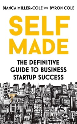 Self Made - The definitive guide to business startup success