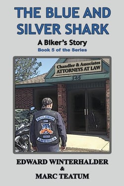 The Blue And Silver Shark: A Biker's Story (Book 5 Of The Series) - A Biker's Story, #5