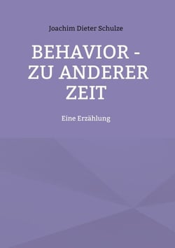 Behavior – Zu anderer Zeit
