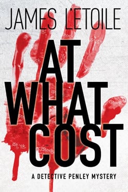 At What Cost - A Detective Penley Mystery