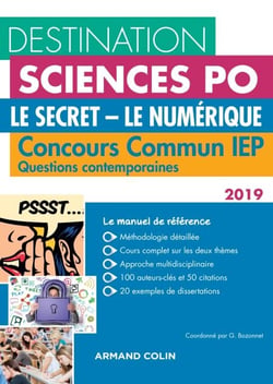 Destination Sciences Po - Le Secret, Le Numérique - Concours commun IEP - Concours commun IEP