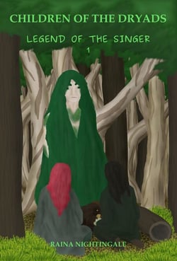 Children of the Dryads - Legend of the Singer, #1