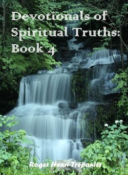 Devotionals of Spiritual Truths: Boo;k 4 - The Devotional Commentary Library, #4