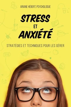 Stress et anxiété - Stratégies et techniques pour les gérer