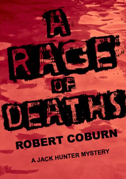 A Rage of Deaths - A Jack Hunter Mystery, #6