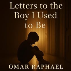 Letters To The Boy I Used To Be