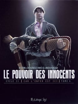 Car l'enfer est ici (Tome 4) - 2 visions pour un pays - Le pouvoir des innocents, cycle II