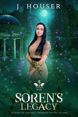 Soren's Legacy - Seeder Wars Series, #5