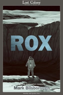 Rox: A Space Exploration Novelette - Lost Colony, #1.1