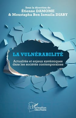 La vulnérabilité - Actualités et enjeux systémiques dans les sociétés contemporaines