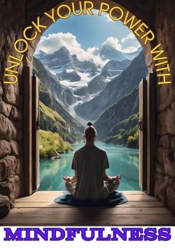 Unlock Your Power with Mindfulness - Find your Path, #1