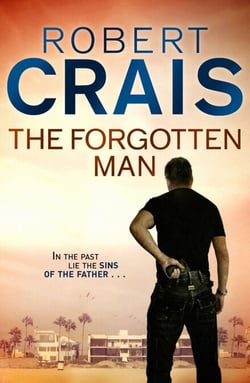 The Forgotten Man - An Elvis Cole &amp; Joe Pike thriller