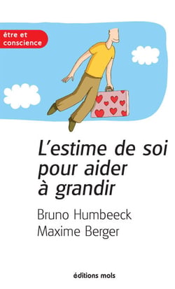 L'estime de soi pour aider à grandir - Un essai de développement personnel