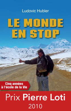 Le monde en stop - Cinq années à l'école de la vie