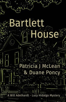 Bartlett House - Lucy Hidalgo / Will Adelhardt Mystery, #1
