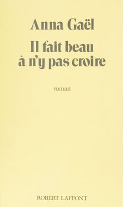 Il fait beau à ne pas y croire