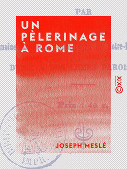 Un pèlerinage à Rome - Mai-juin 1862