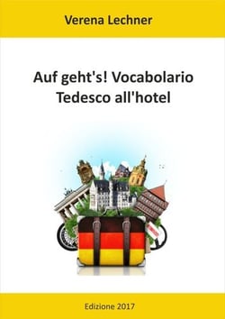 Auf geht's! Vocabolario - Tedesco all'hotel