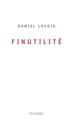Finutilité - Essai/poésie, à partir de 15 ans