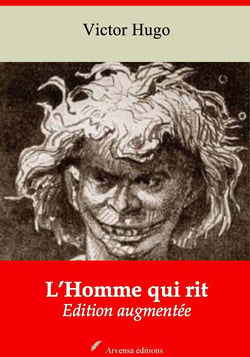 L’Homme qui rit – suivi d'annexes - Nouvelle édition 2019