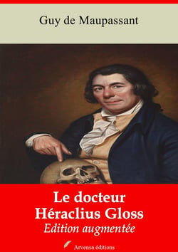 Le Docteur Héraclius Gloss – suivi d'annexes - Nouvelle édition 2019