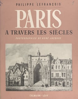 Paris - À travers les siècles