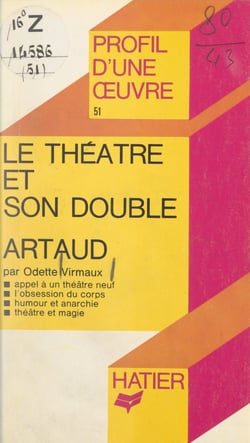 Le théâtre et son double, Antonin Artaud - Analyse critique