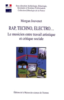 Rap, techno, électro - Le musicien entre travail artistique et critique sociale