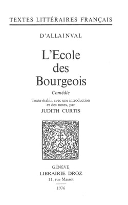 L'École des bourgeois - Comédie