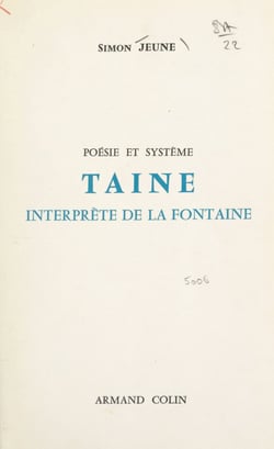 Poésie et système : Taine interprète de La Fontaine