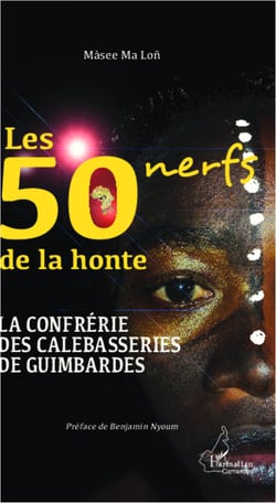 Les 50 nerfs de la honte - La confrérie des calebasseries de guimbardes