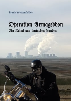 Operation Armageddon - ein Krimi aus teutschen Landen