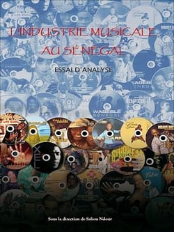 L'industrie musicale au Sénégal - Essai d'analyse