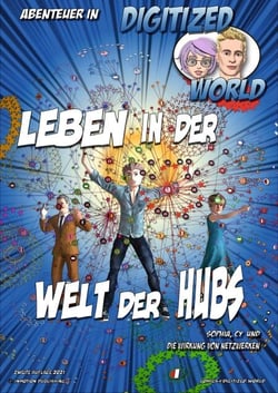 Leben in der Welt der Hubs - Sophia, Cy und die Wirkung von Netzwerken