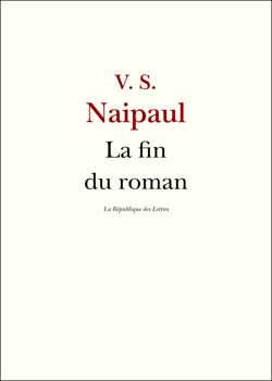 La fin du roman - Entretien avec V. S. Naipaul